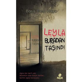 LEYLA BURADAN TAŞINDI - BARIŞ CEM KAYA