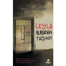 LEYLA BURADAN TAŞINDI - BARIŞ CEM KAYA