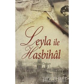 LEYLA İLE HASBIHÂL - ÖZLEM DOĞAN