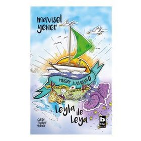 Leyla İle Leya Mucize Kasabası Mavisel Yener