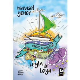 Leyla İle Leya Mucize Kasabası Mavisel Yener