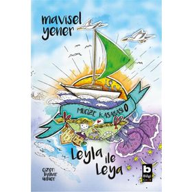 Leyla İle Leya Mucize Kasabası Mavisel Yener