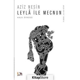 LEYLA İLE MECNUN - AZIZ NESIN