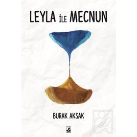 Leyla ile Mecnun - Burak Aksak