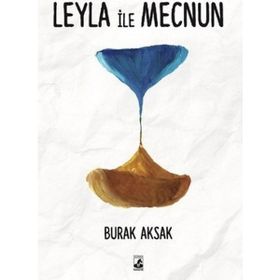 Leyla ile Mecnun - Burak Aksak