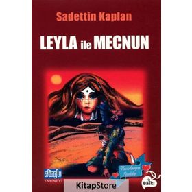 LEYLA İLE MECNUN - SADETTIN KAPLAN