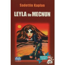 LEYLA İLE MECNUN - SADETTIN KAPLAN