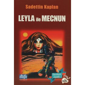 LEYLA İLE MECNUN - SADETTIN KAPLAN