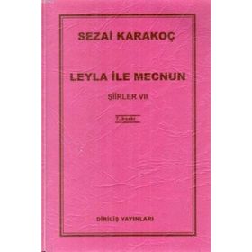 Leyla ile Mecnun - Sezai Karakoç