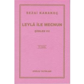 Leyla ile Mecnun - Sezai Karakoç