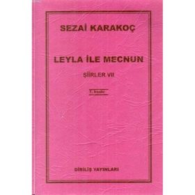 Leyla ile Mecnun - Sezai Karakoç