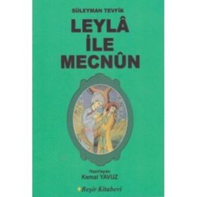 LEYLA İLE MECNUN - SÜLEYMAN TEVFIK