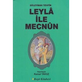 LEYLA İLE MECNUN - SÜLEYMAN TEVFIK