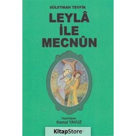 LEYLA İLE MECNUN - SÜLEYMAN TEVFIK