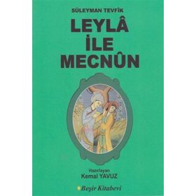 LEYLA İLE MECNUN - SÜLEYMAN TEVFIK