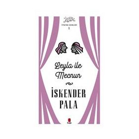 Leyla İle Mecnun - Tiyatro Eserleri 1 - Kapı Yayınları