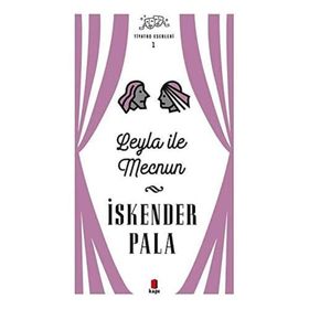 Leyla İle Mecnun - Tiyatro Eserleri 1 - Kapı Yayınları