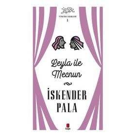 Leyla İle Mecnun - Tiyatro Eserleri 1 - Kapı Yayınları