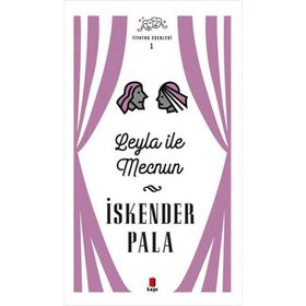 Leyla İle Mecnun - Tiyatro Eserleri 1 - Kapı Yayınları