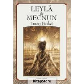Leyla ile Mecnun - Turgay Fişekçi