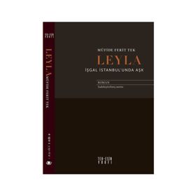 Leyla İşgal İstanbul'unda Aşk - Müfide Ferit Tek