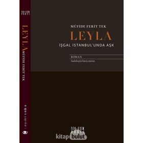 Leyla İşgal İstanbul'unda Aşk - Müfide Ferit Tek
