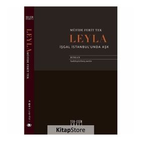 Leyla İşgal İstanbul'unda Aşk - Müfide Ferit Tek