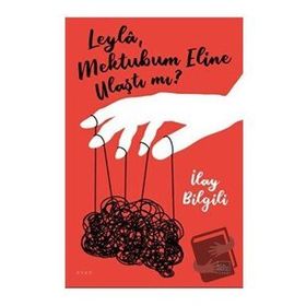 Leyla, Mektubum Eline Ulaştı Mı? - İlay Bilgili