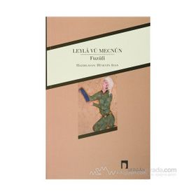 Leyla vü Mecnun - muhammed b suleyman el bagdadi fuzuli