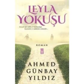 Leyla Yokuşu - Ahmed Günbay Yıldız