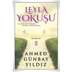 Leyla Yokuşu - Ahmed Günbay Yıldız