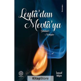 Leyla’dan Mevla’ya - İsmail Bilgin