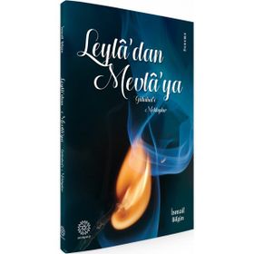 Leyla’dan Mevla’ya - İsmail Bilgin