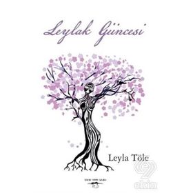Leylak Güncesi - Leyla Töle