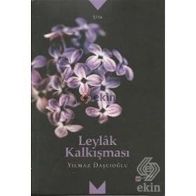 Leylak Kalkışması - Yılmaz Daşçıoğlu