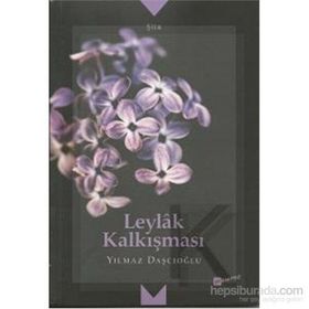 Leylak Kalkışması - Yılmaz Daşçıoğlu
