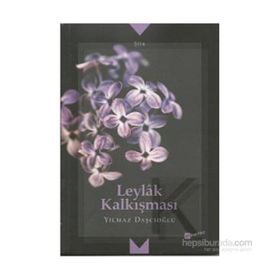 Leylak Kalkışması - Yılmaz Daşçıoğlu