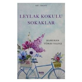 Leylak Kokulu Sokaklar - Kamuran Tümay Yıldız