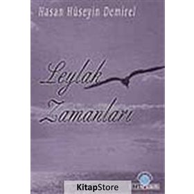 LEYLAK ZAMANLARI - HASAN HÜSEYİN DEMIREL