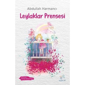 Leylaklar Prensesi - Abdullah Harmancı