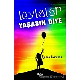 Leylalar Yaşasın Diye - Recep Karacan