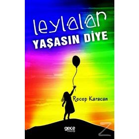 Leylalar Yaşasın Diye - Recep Karacan