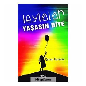 Leylalar Yaşasın Diye - Recep Karacan