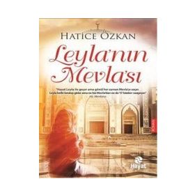Leyla’nın Mevla’sı - Hatice Özkan