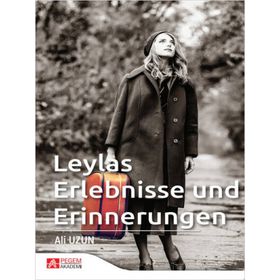 Leylas Erlebnisse und Erinnerungen - Pegem Akademi Yayıncılık