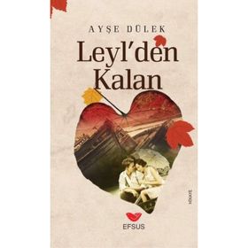 Leyl'den Kalan - Ayşe Dülek