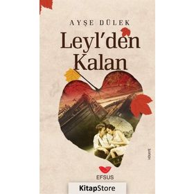 Leyl'den Kalan - Ayşe Dülek
