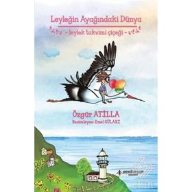 Leyleğin Ayağındaki Dünya - Özgür Atilla