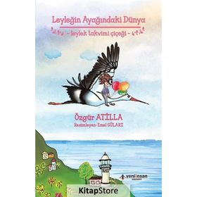 Leyleğin Ayağındaki Dünya - Özgür Atilla
