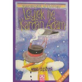 LEYLEK İLE KARDAN ADAM - NUR ICOZU